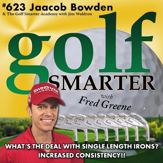 Jaacob Bowden returns as a guest on Golf Smarter Podcasts to talk Sterling Irons single length irons