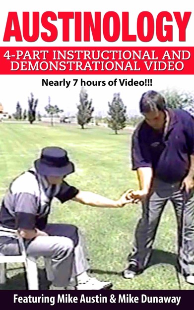 Mike Austin's Austinology featuring Mike Dunaway  is now available at Swing Man Golf