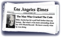 Philip Reed wrote The Man Who Cracked the Code about Mike Austin for the Los Angeles Times